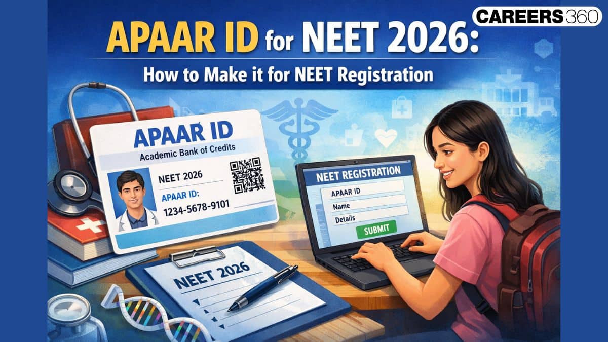 APAAR ID for NEET 2026: How to Make it for Registration